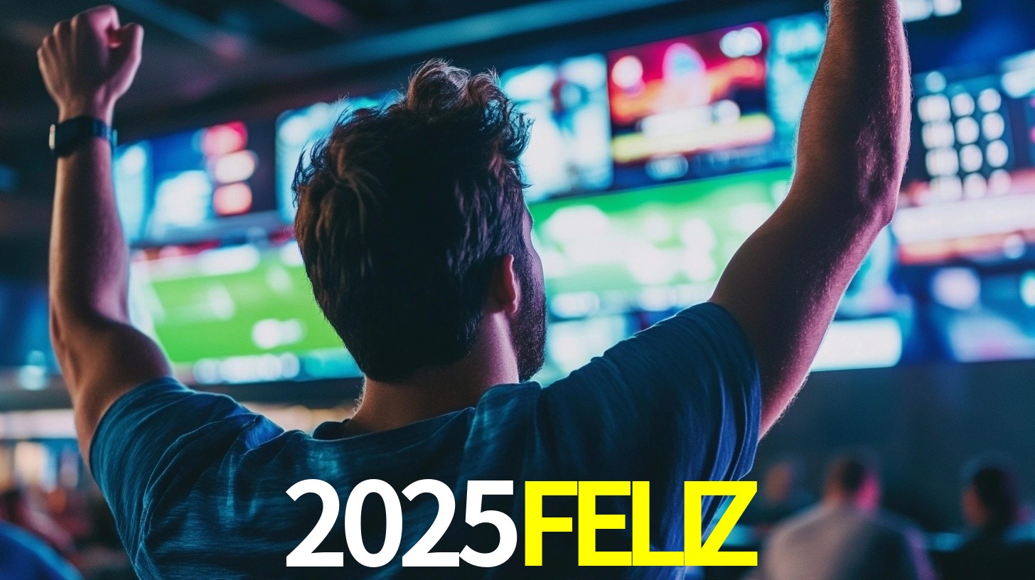 Apostas de Futebol 2025FELIZ